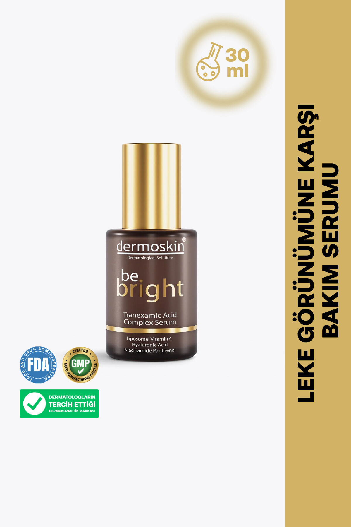 Be Bright Tranexamic Acid  Leke Karşıtı Serum | Kırışıklık Karşıtı | Hyaluronik Asit | 30 ml